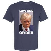 Law And Order Donald Trump Mugshot Garment-Dyed Heavyweight T-Shirt