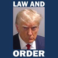 Law And Order Donald Trump Mugshot Garment-Dyed Heavyweight T-Shirt