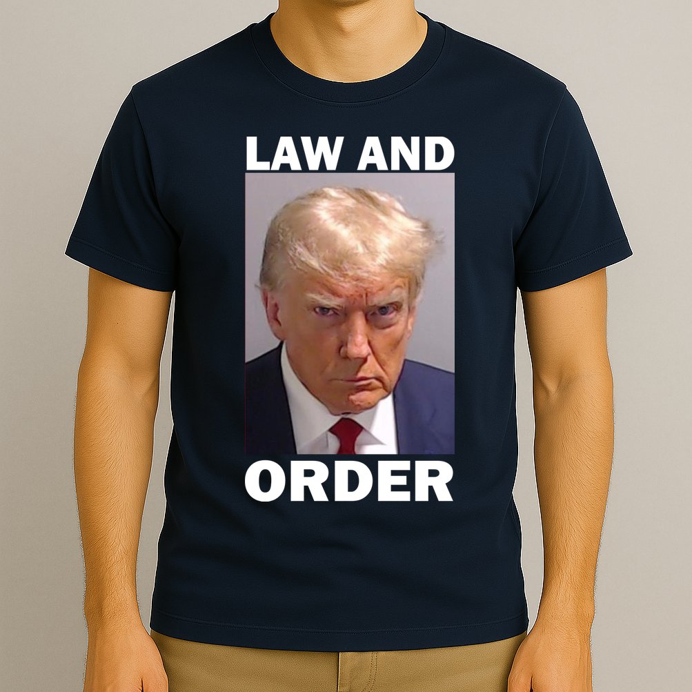 Law And Order Donald Trump Mugshot T-Shirt