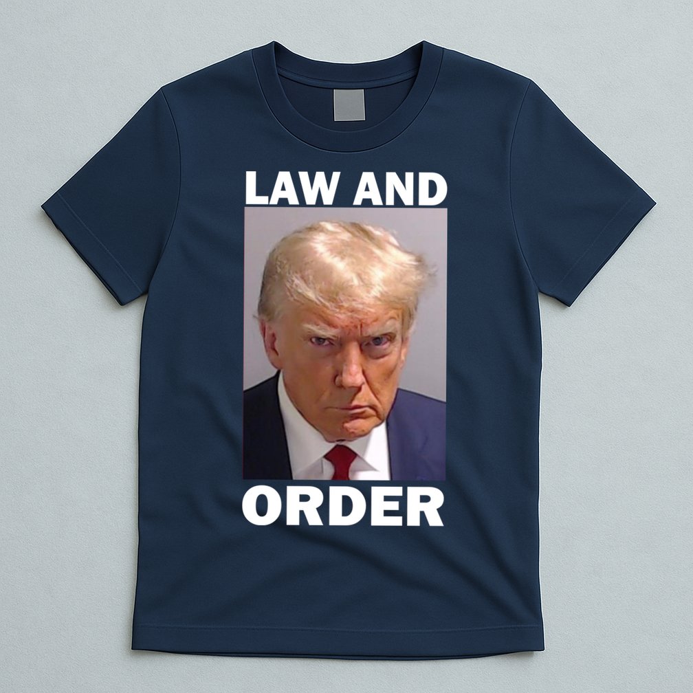 Law And Order Donald Trump Mugshot T-Shirt