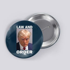 Law And Order Donald Trump Mugshot Button