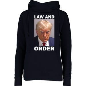 Law And Order Donald Trump Mugshot Womens Funnel Neck Pullover Hood