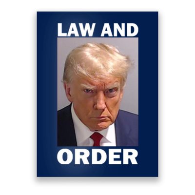 Law And Order Donald Trump Mugshot Poster