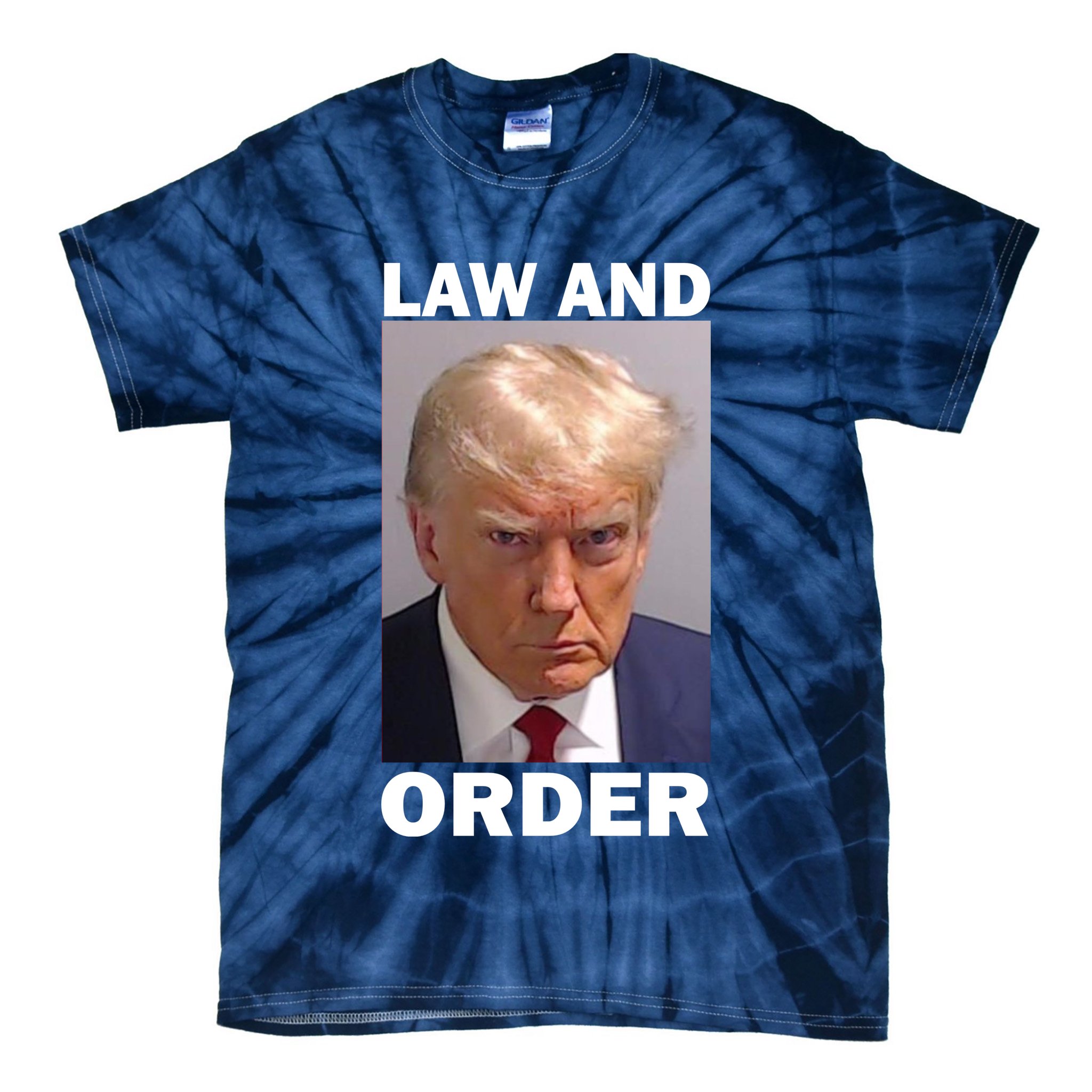 Law And Order Donald Trump Mugshot Tie-Dye T-Shirt