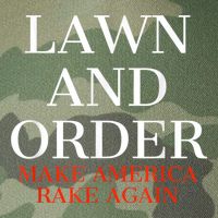 Lawn And Order - Make America Rake Again Legacy Tie Dye Trucker Hat