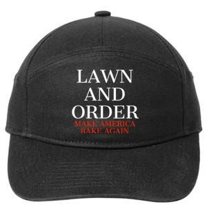 Lawn And Order - Make America Rake Again 7-Panel Snapback Hat