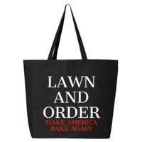 Lawn And Order - Make America Rake Again 25L Jumbo Tote