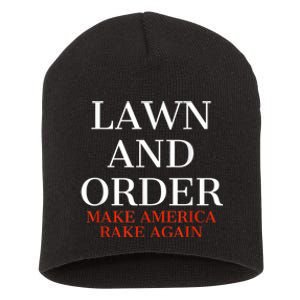 Lawn And Order - Make America Rake Again Short Acrylic Beanie