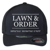 Lawn And Order Special Mowing Unit Funny Landscaper Gift Flexfit Unipanel Trucker Cap