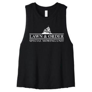 Lawn And Order Special Mowing Unit Funny Lawn Mower Novelty Women's Racerback Cropped Tank