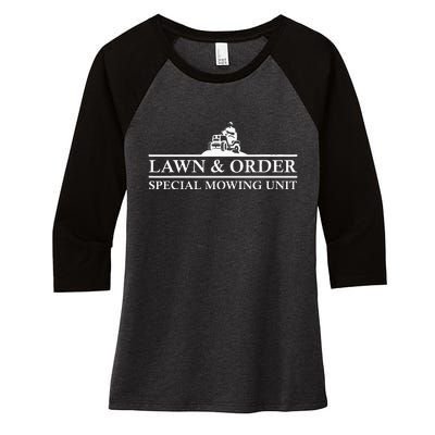 Lawn And Order Special Mowing Unit Funny Lawn Mower Novelty Women's Tri-Blend 3/4-Sleeve Raglan Shirt