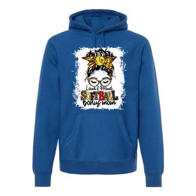 Loud And Proud Softball Bonus Mom Messy Bun Game Day Vibes Gift Premium Hoodie