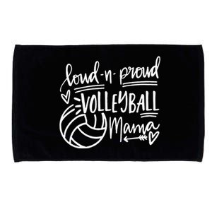 Loud And Proud Volleyball Mama Volleyball Mom Game Day Vibes Microfiber Hand Towel