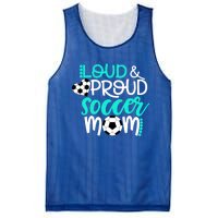 Loud And Proud Soccer Mom Meaningful Gift Mesh Reversible Basketball Jersey Tank