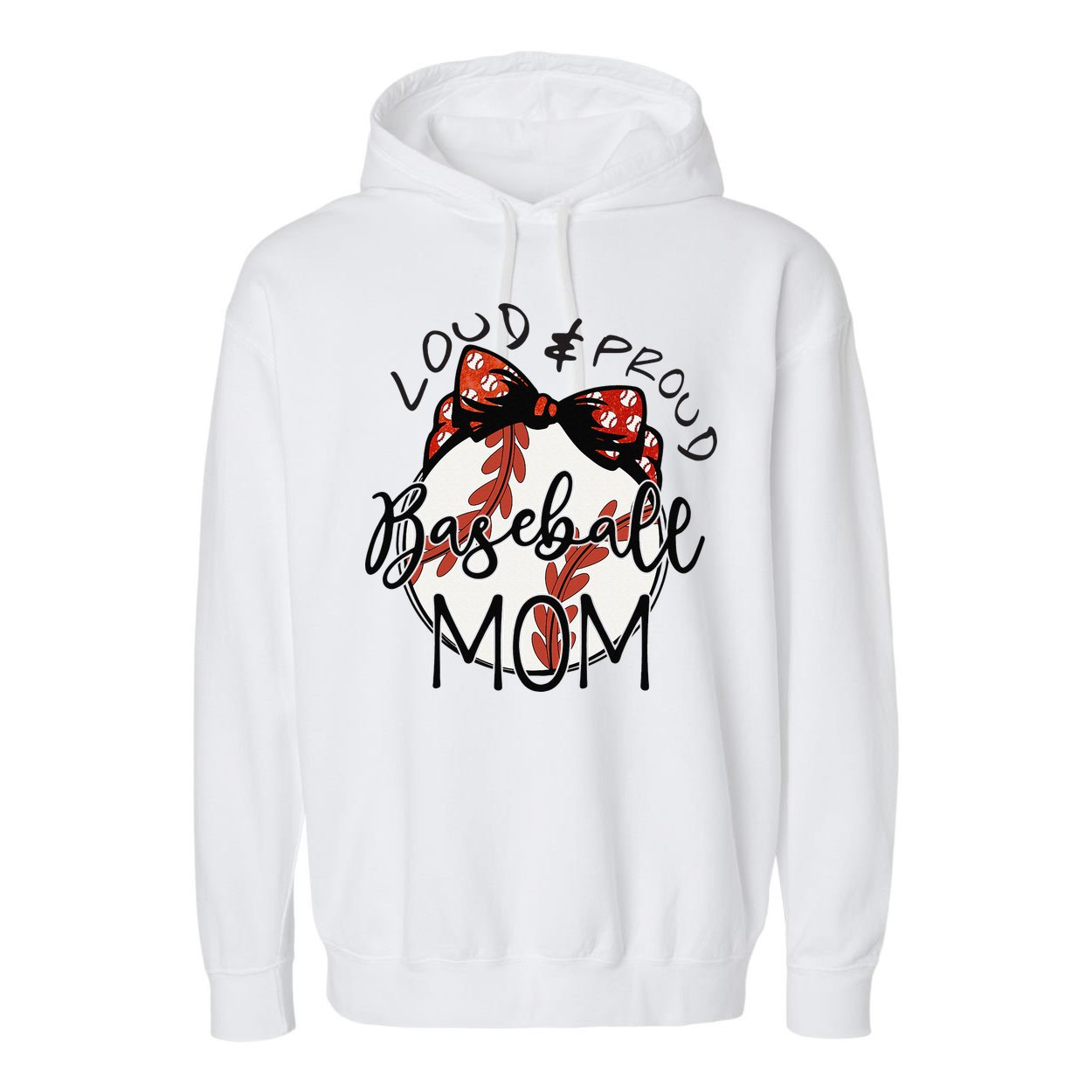 Loud And Proud Baseball Mom Funny Baseball Mother's Day Garment-Dyed Fleece Hoodie