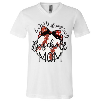 Loud And Proud Baseball Mom Funny Baseball Mother's Day V-Neck T-Shirt