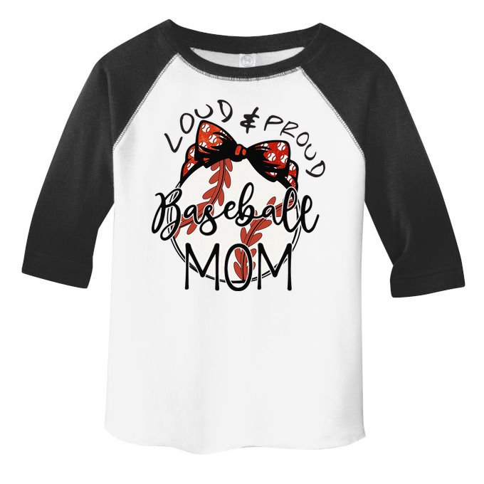 Loud And Proud Baseball Mom Funny Baseball Mother's Day Toddler Fine Jersey T-Shirt