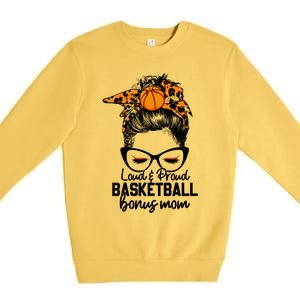 Loud And Proud Basketball Bonus Mom Messy Bun Game Day Vibes Cool Gift Premium Crewneck Sweatshirt