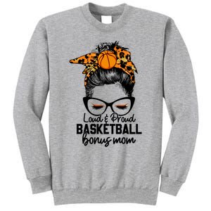 Loud And Proud Basketball Bonus Mom Messy Bun Game Day Vibes Cool Gift Sweatshirt