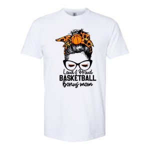 Loud And Proud Basketball Bonus Mom Messy Bun Game Day Vibes Cool Gift Softstyle CVC T-Shirt