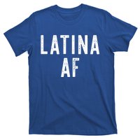 Latina Af Proud Immigrant Feminist Clothing Spanglish Gift T-Shirt