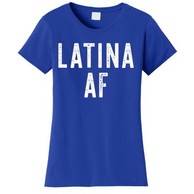 Latina Af Proud Immigrant Feminist Clothing Spanglish Gift Women's T-Shirt