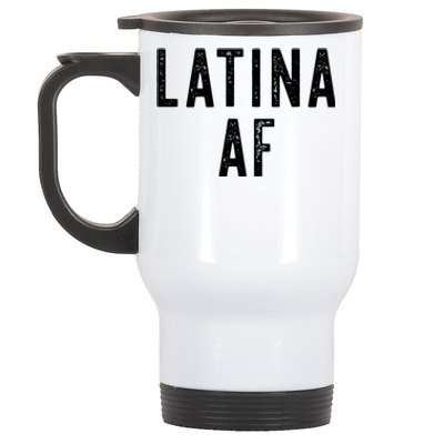 Latina Af Proud Immigrant Feminist Clothing Spanglish Gift Stainless Steel Travel Mug