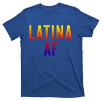 Latina Af Proud Immigrant Feminist Clothing Spanglish Gift T-Shirt