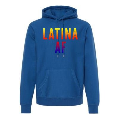 Latina Af Proud Immigrant Feminist Clothing Spanglish Gift Premium Hoodie