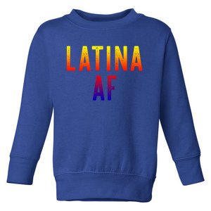 Latina Af Proud Immigrant Feminist Clothing Spanglish Gift Toddler Sweatshirt