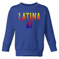 Latina Af Proud Immigrant Feminist Clothing Spanglish Gift Toddler Sweatshirt