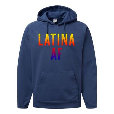 Latina Af Proud Immigrant Feminist Clothing Spanglish Gift Performance Fleece Hoodie