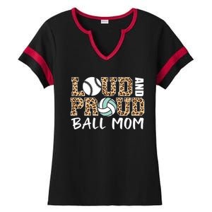 Loud And Proud Ball Mom Leopard Baseball Volleyball Mom Gift Ladies Halftime Notch Neck Tee