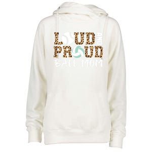 Loud And Proud Ball Mom Leopard Baseball Volleyball Mom Gift Womens Funnel Neck Pullover Hood