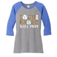 Loud And Proud Ball Mom Leopard Baseball Volleyball Mom Gift Women's Tri-Blend 3/4-Sleeve Raglan Shirt