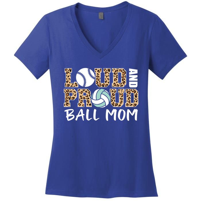 Loud And Proud Ball Mom Leopard Baseball Volleyball Mom Gift Women's V-Neck T-Shirt