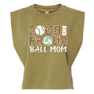 Loud And Proud Ball Mom Leopard Baseball Volleyball Mom Gift Garment-Dyed Women's Muscle Tee