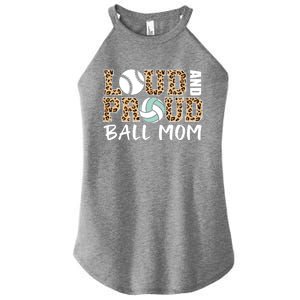 Loud And Proud Ball Mom Leopard Baseball Volleyball Mom Gift Women's Perfect Tri Rocker Tank