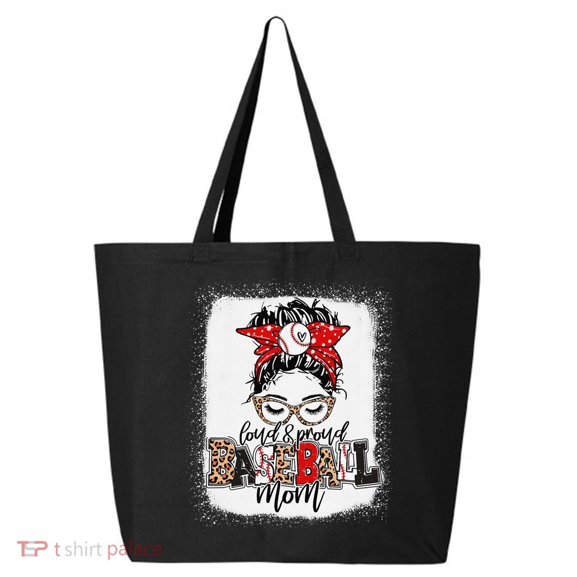 Loud And Proud Baseball Mom Messy Bun Bleached 25L Jumbo Tote