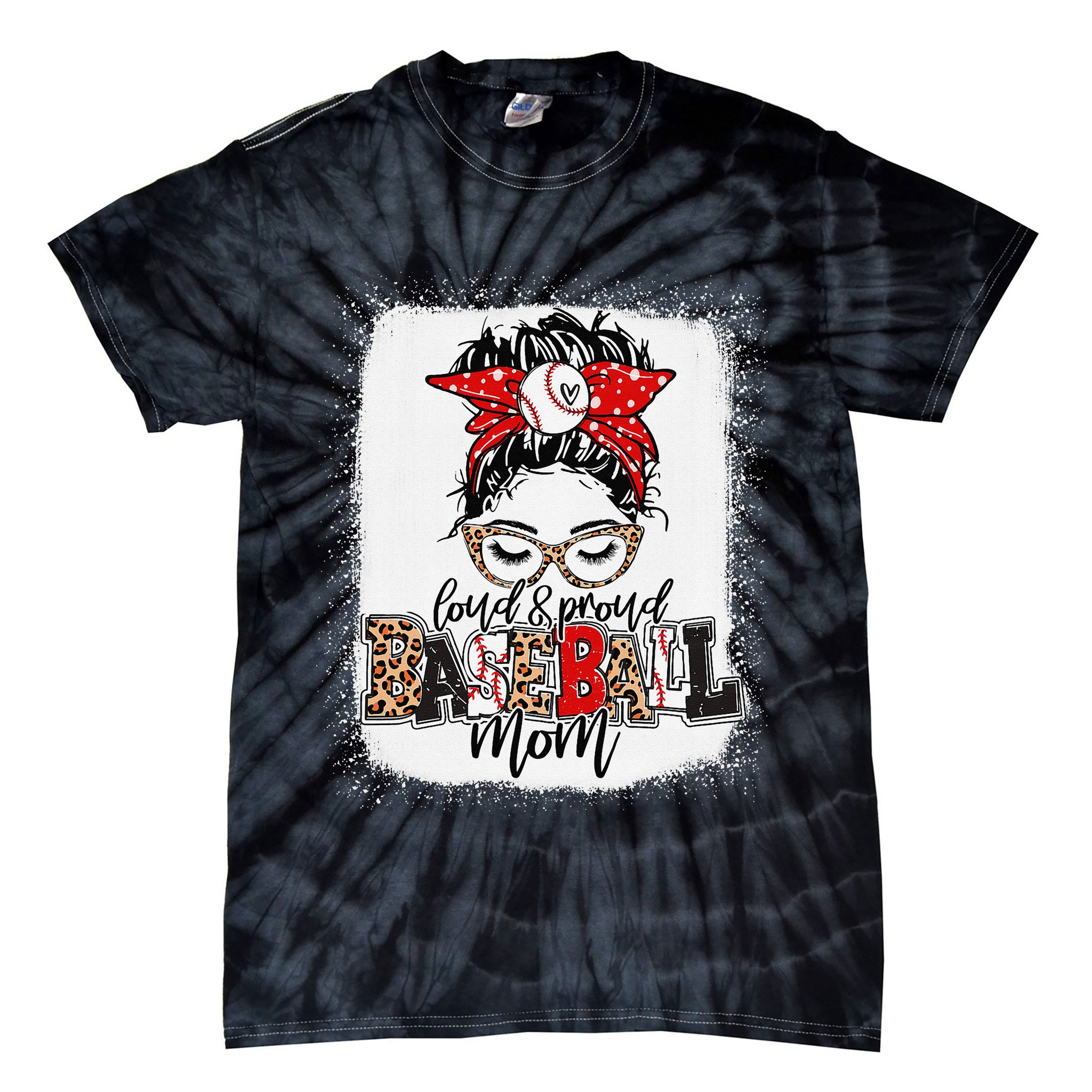 Loud And Proud Baseball Mom Messy Bun Bleached Tie-Dye T-Shirt
