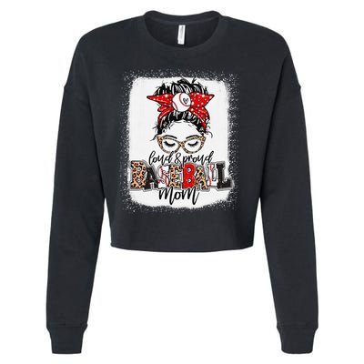 Loud And Proud Baseball Mom Messy Bun Bleached Cropped Pullover Crew