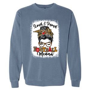 Loud And Proud Football Memaw Messy Bun Bleached Gift Garment-Dyed Sweatshirt