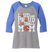 Loud And Proud Football Mom Game Season Vintage Football Gift Women's Tri-Blend 3/4-Sleeve Raglan Shirt