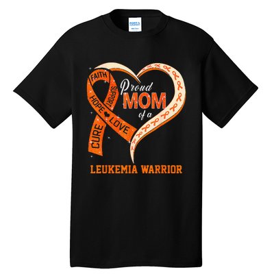 Leukemia Awareness Proud Mom Of A Leukemia Warrior Tall T-Shirt