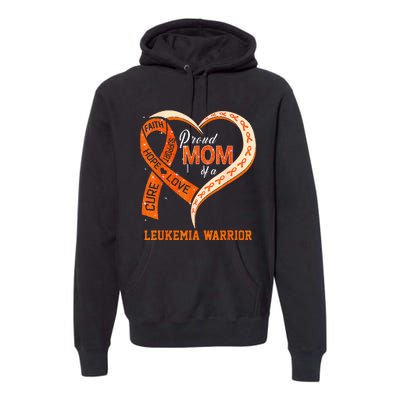 Leukemia Awareness Proud Mom Of A Leukemia Warrior Premium Hoodie