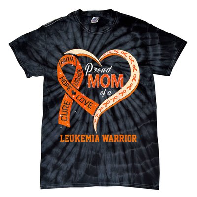 Leukemia Awareness Proud Mom Of A Leukemia Warrior Tie-Dye T-Shirt