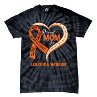 Leukemia Awareness Proud Mom Of A Leukemia Warrior Tie-Dye T-Shirt