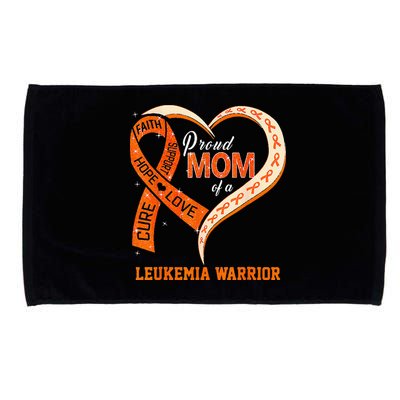 Leukemia Awareness Proud Mom Of A Leukemia Warrior Microfiber Hand Towel