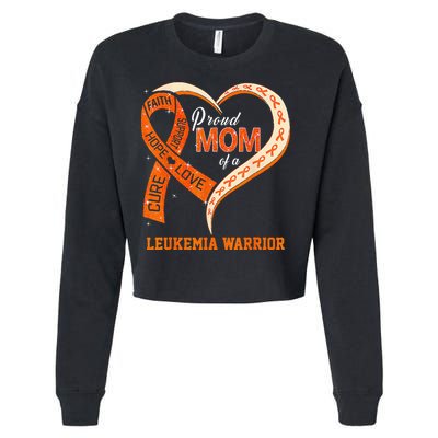 Leukemia Awareness Proud Mom Of A Leukemia Warrior Cropped Pullover Crew
