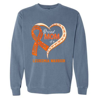 Leukemia Awareness Proud Mom Of A Leukemia Warrior Garment-Dyed Sweatshirt